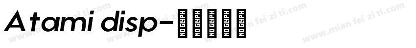 Atami disp字体转换